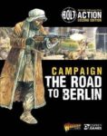 Bolt Action - Campaign The Road to Berlin