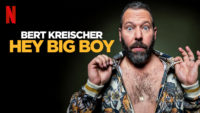 Netflix - Bert Kreischer Hey Big Boy