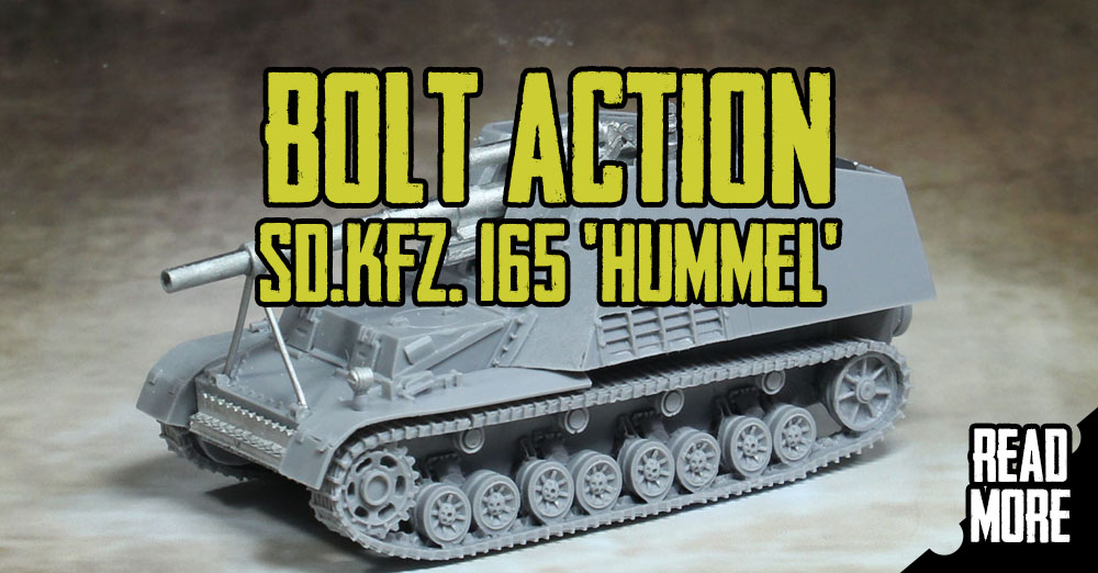 Bolt Action Sd.Kfz. 165 Hummel « chaosbunker.de Bolt Action Sd.Kfz. 165 Hummel « chaosbunker.de