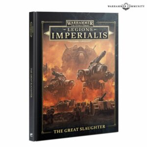 Horus Heresy Legions Imperialis - The Great Slaughter