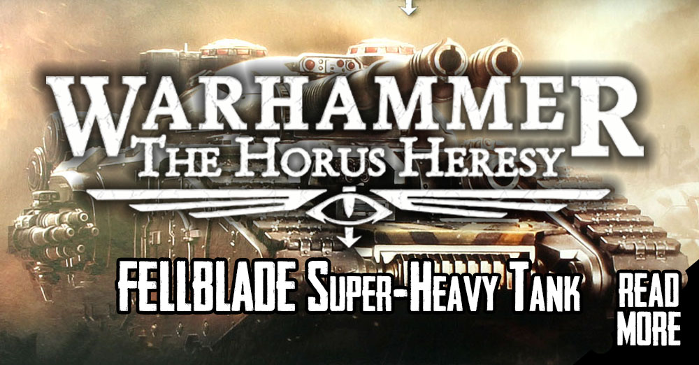 Warhammer Horus Heresy: Legiones Astartes Fellblade Super Heavy Battle Tank, Kit Modello In Plastica 224 Pezzi, Scala 131x252,5 Mm