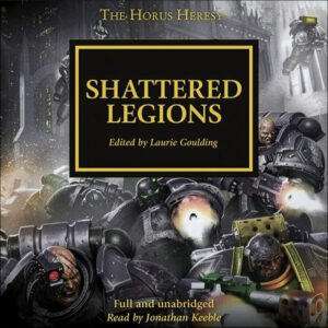 Horus Heresy - Shattered Legions
