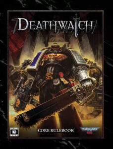 Warhammer 40,000 Roleplay - Deathwatch